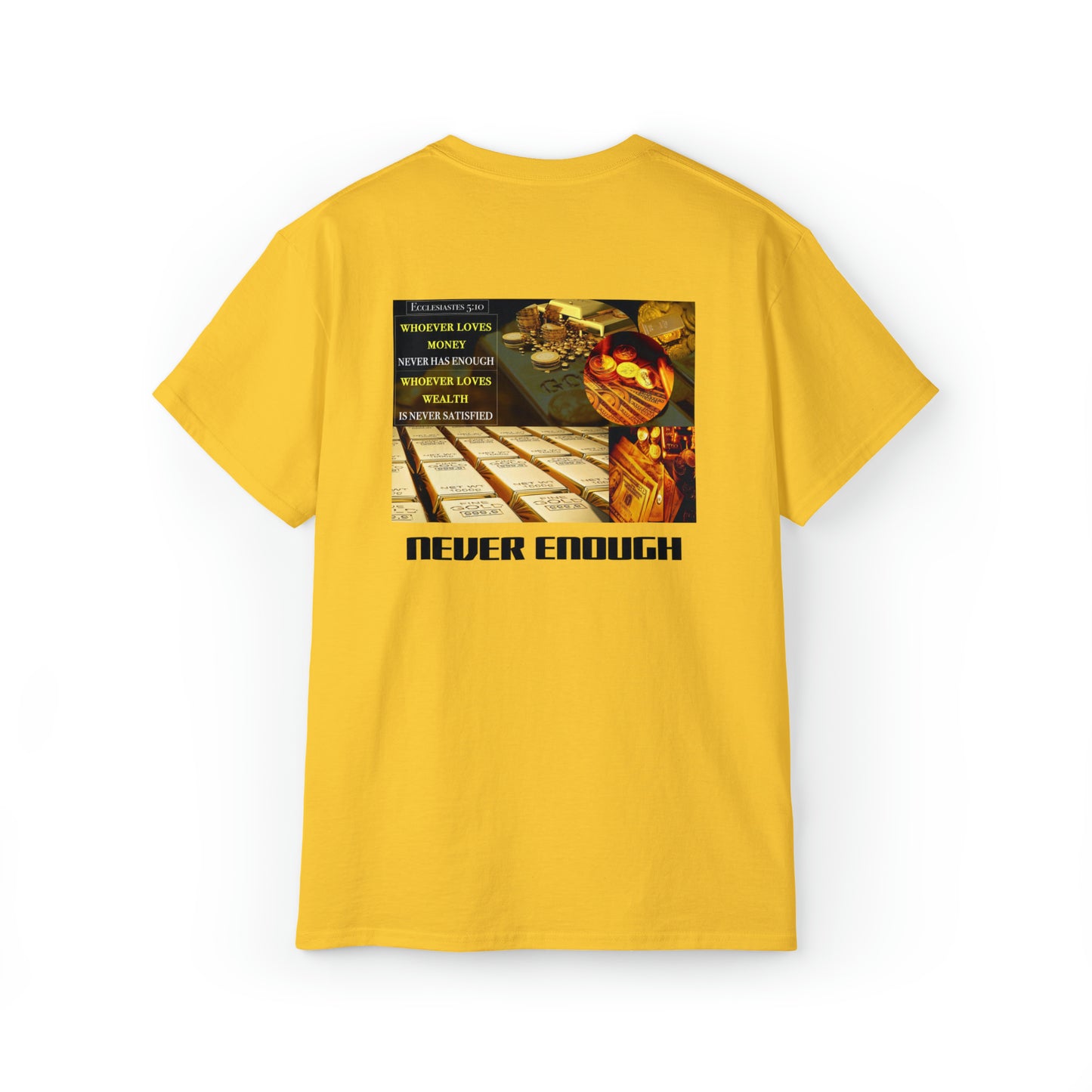 NEVER ENOUGH     Ecclesiastes 5:10