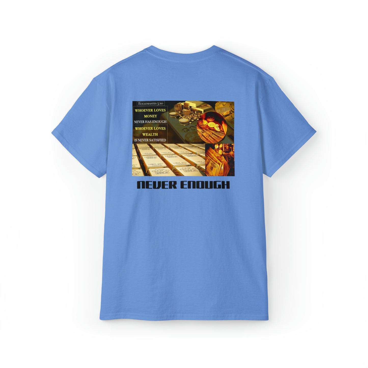 NEVER ENOUGH     Ecclesiastes 5:10