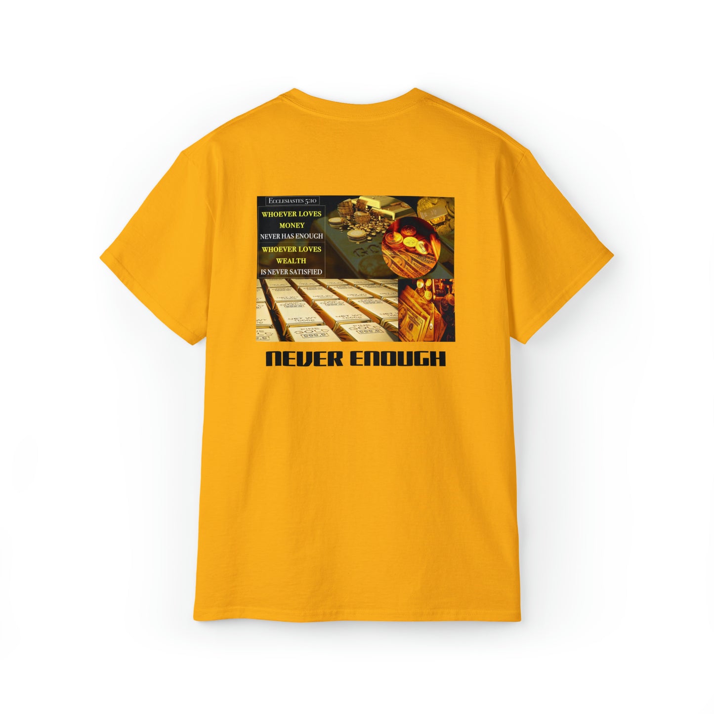 NEVER ENOUGH     Ecclesiastes 5:10