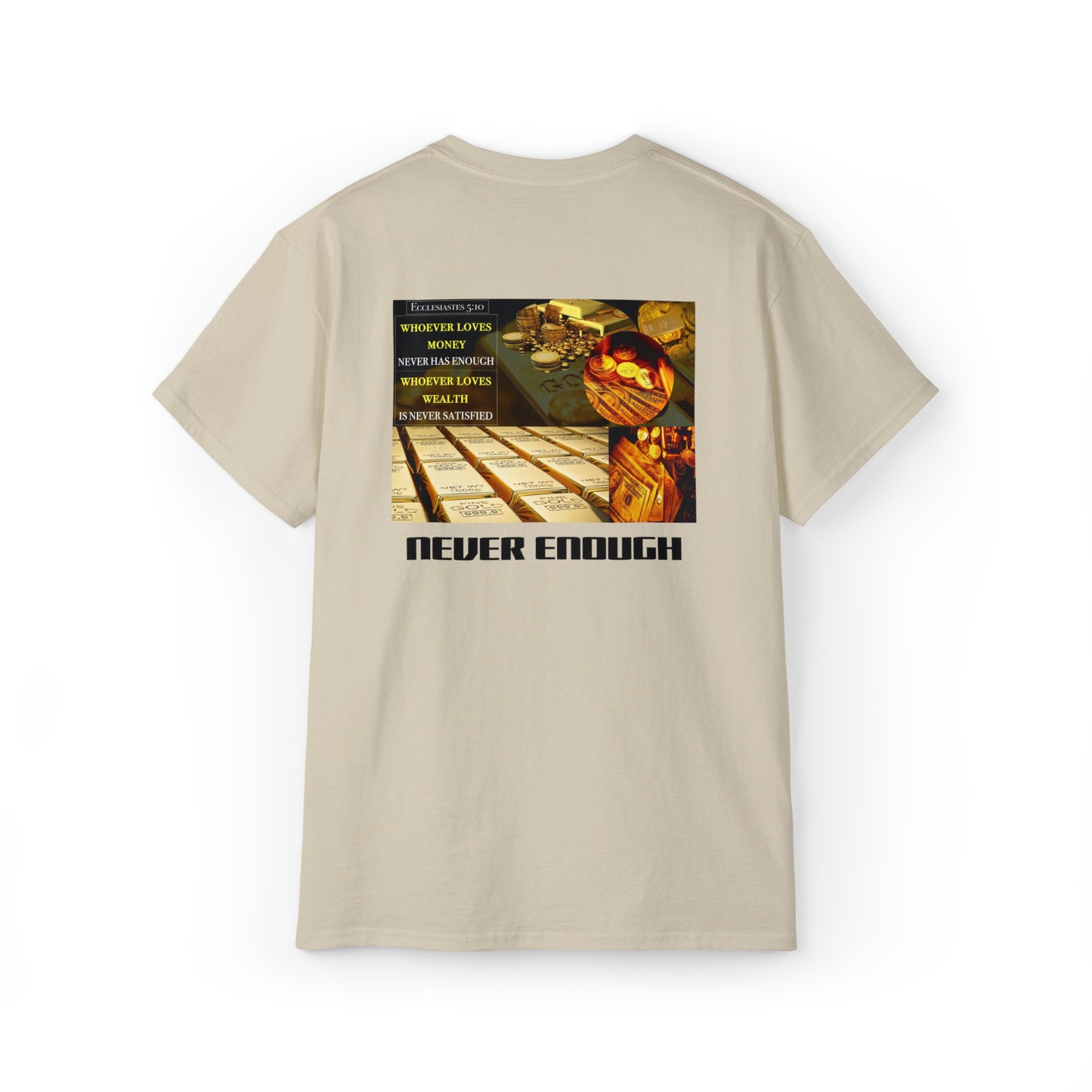 NEVER ENOUGH     Ecclesiastes 5:10